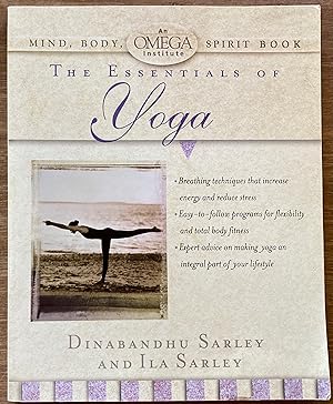 An Omega Institute Mind, Body, Spirit Book: The Essentials of Yoga