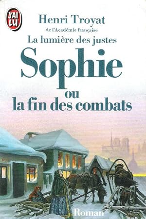 Sophie ou la fin des combats : La Lumière des Justes 5