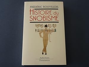 Histoire du snobisme.