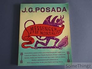 J.G. Posada. Messenger of mortality.