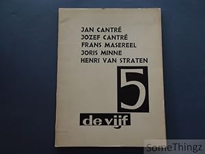 De vijf: Jan Cantré, Jozef Cantré, Frans Masereel, Joris Minne, Henri Van Straten.