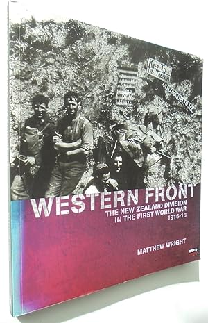 Western Front: The New Zealand Division in the First World War 1916-1918