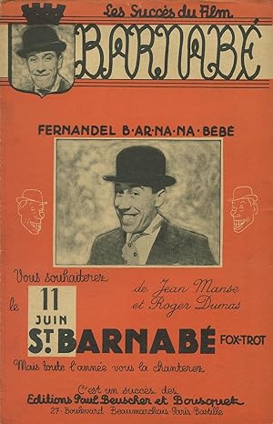 Partition de "Barnabé", fox-trot créé par Fernandel pour le film "Barnabé", réalisé par Alexandre...
