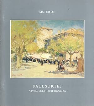 Paul Surtel 1893-1985 - Peintre de la Haute-Provence Sisteron
