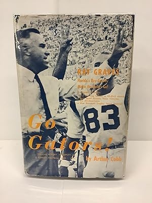 Go Gators! Official History: University of Florida Football, 1889-1967