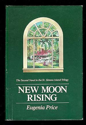 New Moon Rising: A Novel