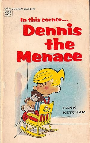 In This Corner. Dennis the Menace
