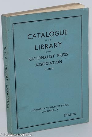 Catalogue of the Library of the Rationalist Press Association Limited