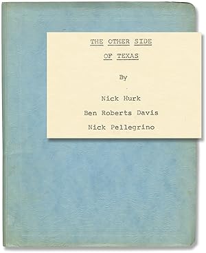 The Other Side of Texas (Original screenplay for an unproduced film)