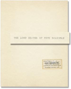 The 1000 Deaths of Pete Boardman (Original manuscript for an unpublished novel)