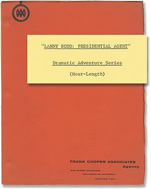 Lanny Budd: Presidential Agent (Original teleplay script for an unproduced television series)