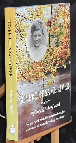 Never the Same River. First Printing. Signed by the Author