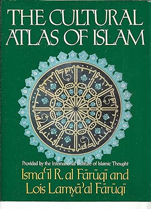 THE CULTURAL ATALS OF ISLAM. Provided By The International Institute Of Islamic Thought