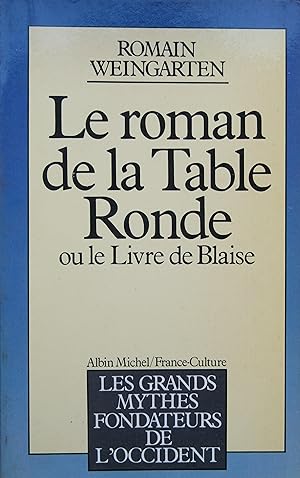 Le Roman de la Table Ronde ou Le Livre de Blaise
