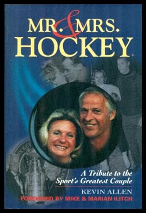 MR. AND MRS. HOCKEY - A Tribute to Sport's Greatest Couple
