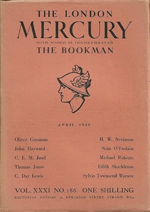 The London Mercury. Edited by R A Scott-James. Vol.XXXI No.186, April 1935