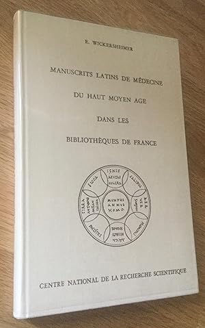 Manuscrits latins de médecine du haut Moyen Age dans les bibliothèques de France
