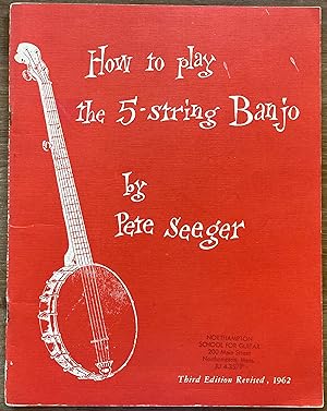 How to Play the 5-string Banjo: A Manual for Beginners, 3rd Edition Revised + Blue Grass Banjo: A...
