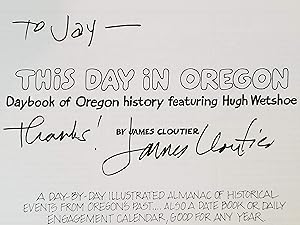 This Day in Oregon - Daybook of Oregon History, featuring Hugh Wetshoe A day-by-day illustrated a...