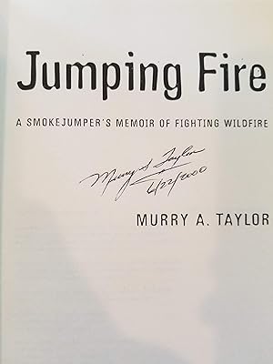 Jumping Fire - A Smokejumper's Memoir of Fighting Wildfire