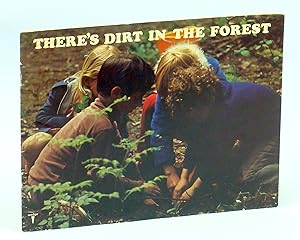 There's Dirt in the Forest [Teacher's Guide for Elementary Students]