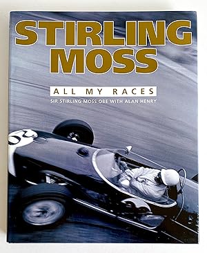 Stirling Moss, All My Races - SIGNED by the Author