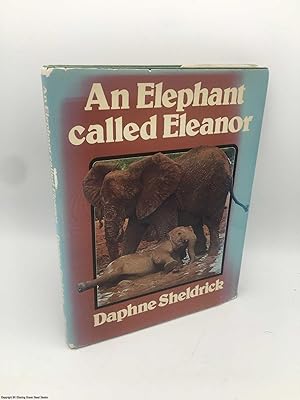 An Elephant Called Eleanor