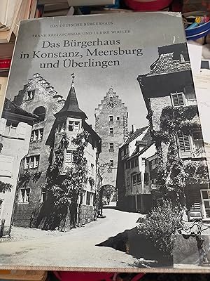Das Bürgerhaus in Konstanz, Meersburg und Überlingen. 1977