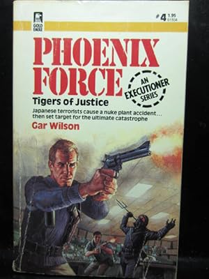 TIGERS OF JUSTICE - (PHOENIX FORCE 4)