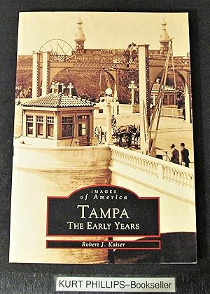 Tampa The Early Years (Images of America: Florida) Signed Copy