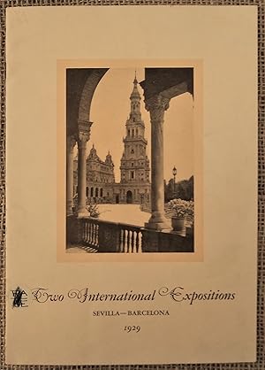 Two International Expositions in Spain: Barcelona Exposition and the Ibero-American Exposition in...