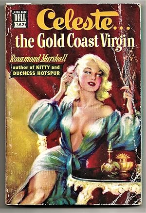 CELESTE: THE GOLD COAST VIRGIN: The Novel of a Lusty, Glittering Era. **Dell Mapback #382**