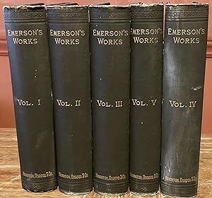 Works of Ralph Waldo Emerson, in Five Volumes