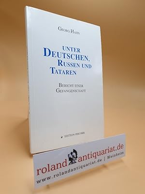 Unter Deutschen, Russen und Tataren : Bericht einer Gefangenschaft. Edition Fischer