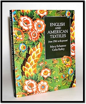 English and American Textiles: From 1790 to the Present