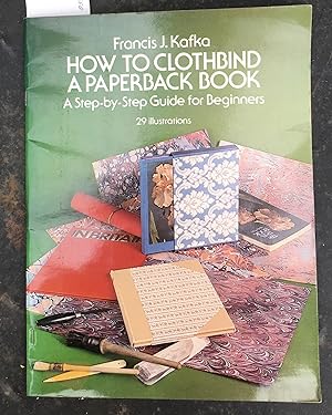 How to Clothbound a Paperback Book - A Step By Step Guide for Beginners