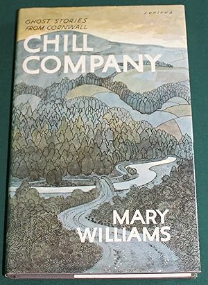Chill Company. Ghost Stories from Cornwall.