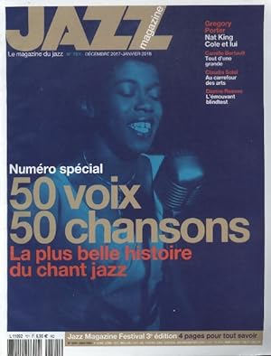 Jazz magazine n?701 : 50 voix, 50 chansons, la plu sbelle histoire du chant jazz - Collectif