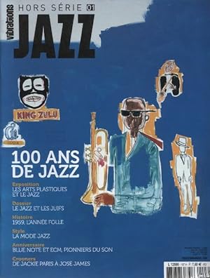 Vibrations jazz hors s rie n 1 : 100 ans de jazz - Collectif