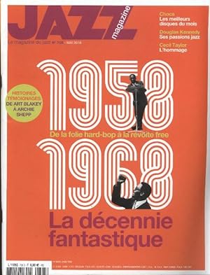 Jazz magazine n 705 : 1958 - 1968 la d cennie fantastique - Collectif