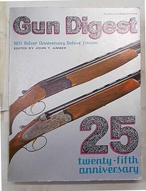 Gun Digest. 1971. 25th Anniversary. Siver Anniversary De Luxe Edition.