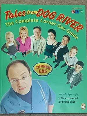 Tales From Dog River: The Complete Corner Gas Guide