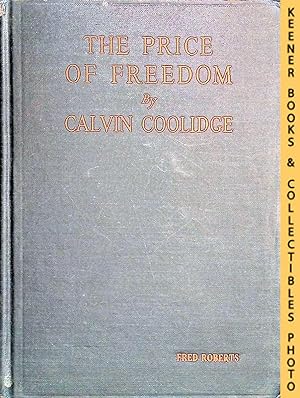 The Price Of Freedom: Speeches And Addresses