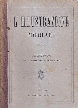 L'Illustrazione Popolare - Volume primo (dal 1° novembre 1869 al 30 aprile 1870)