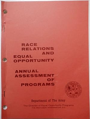 Race Relations and Equal Opportunity. Annual Assessment of Programs. Department of the Army