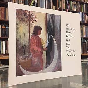 Lyn Brockway, Harry Jacobus, and Jess: The Romantic Paintings