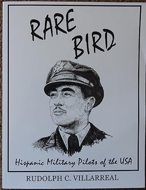 Rare Bird : Hispanic Military Pilots of the USA
