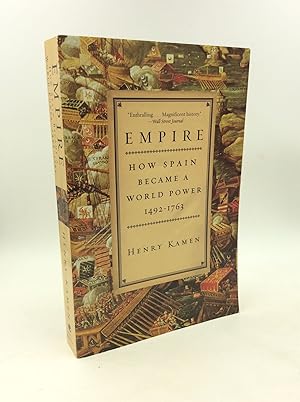 EMPIRE: How Spain Became a World Power 1492-1763