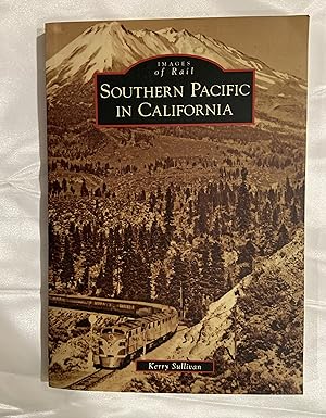Southern Pacific in California (Images of Rail)