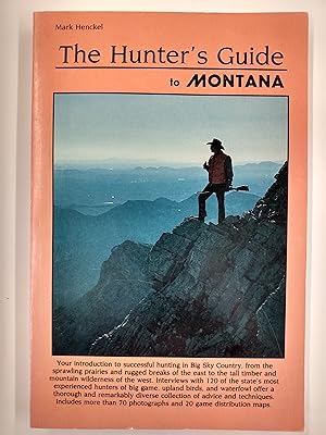 The Hunter's Guide to Montana